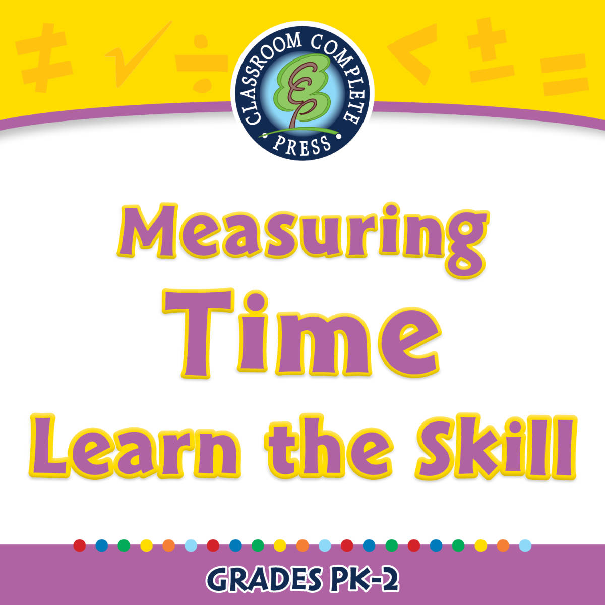 An educational teaching resource from Classroom Complete Press entitled Measurement: Measuring Time - Learn the Skill - PC Software downloadable at Teach Simple.