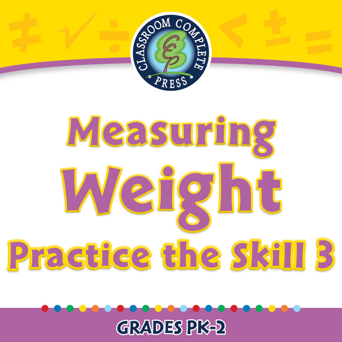 An educational teaching resource from Classroom Complete Press entitled Measurement: Measuring Weight - Practice the Skill 3 - PC Software downloadable at Teach Simple.