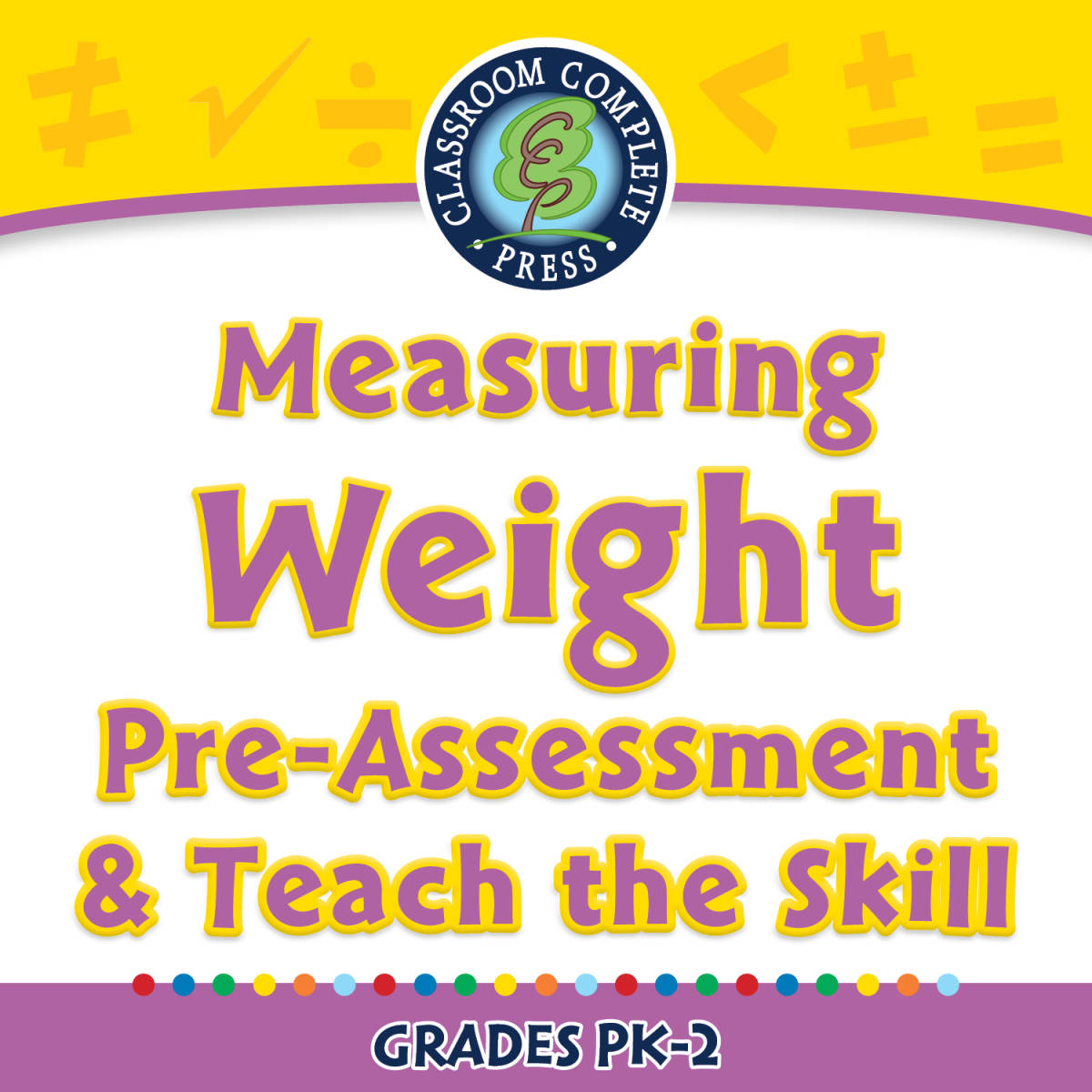 An educational teaching resource from Classroom Complete Press entitled Measurement: Measuring Weight - Pre-Assessment & Teach the Skill - PC Software downloadable at Teach Simple.
