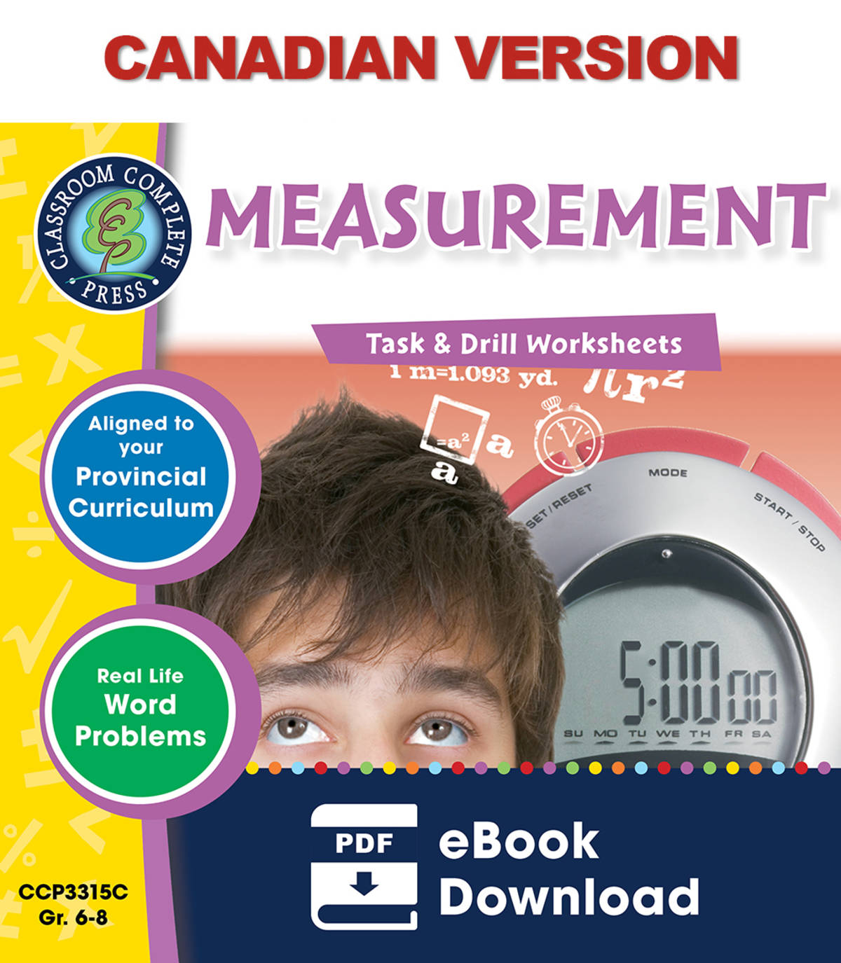 An educational teaching resource from Classroom Complete Press entitled Measurement - Task & Drill Sheets Gr. 6-8 - Canadian Content downloadable at Teach Simple.