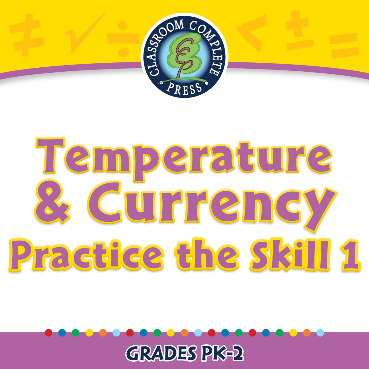 An educational teaching resource from Classroom Complete Press entitled Measurement: Temperature & Currency - Practice the Skill 1 - PC Software downloadable at Teach Simple.