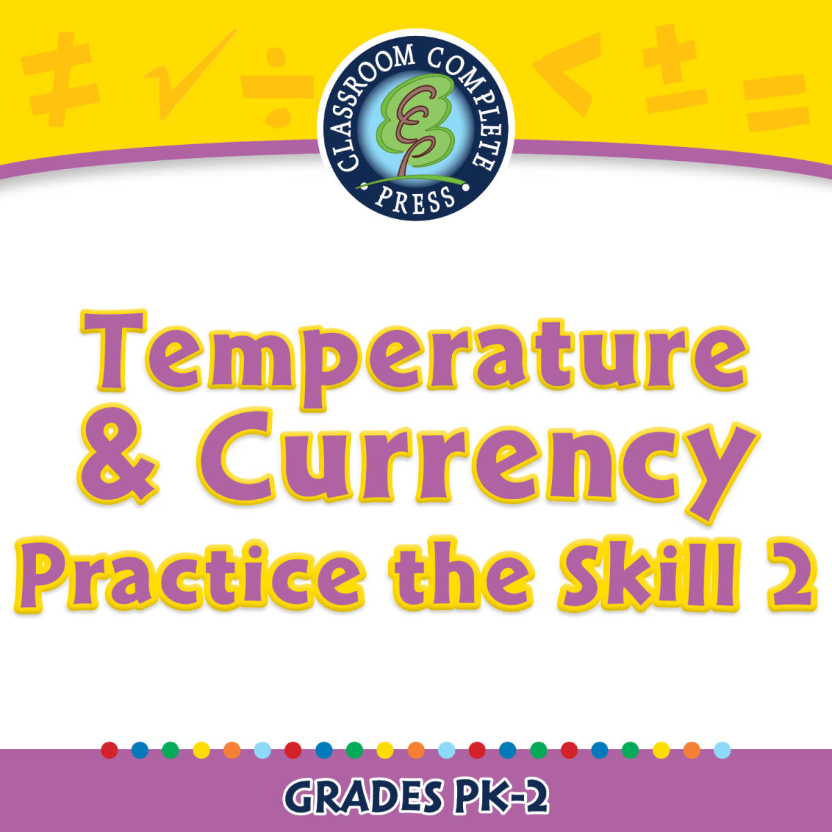 An educational teaching resource from Classroom Complete Press entitled Measurement: Temperature & Currency - Practice the Skill 2 - FLASH-MAC downloadable at Teach Simple.