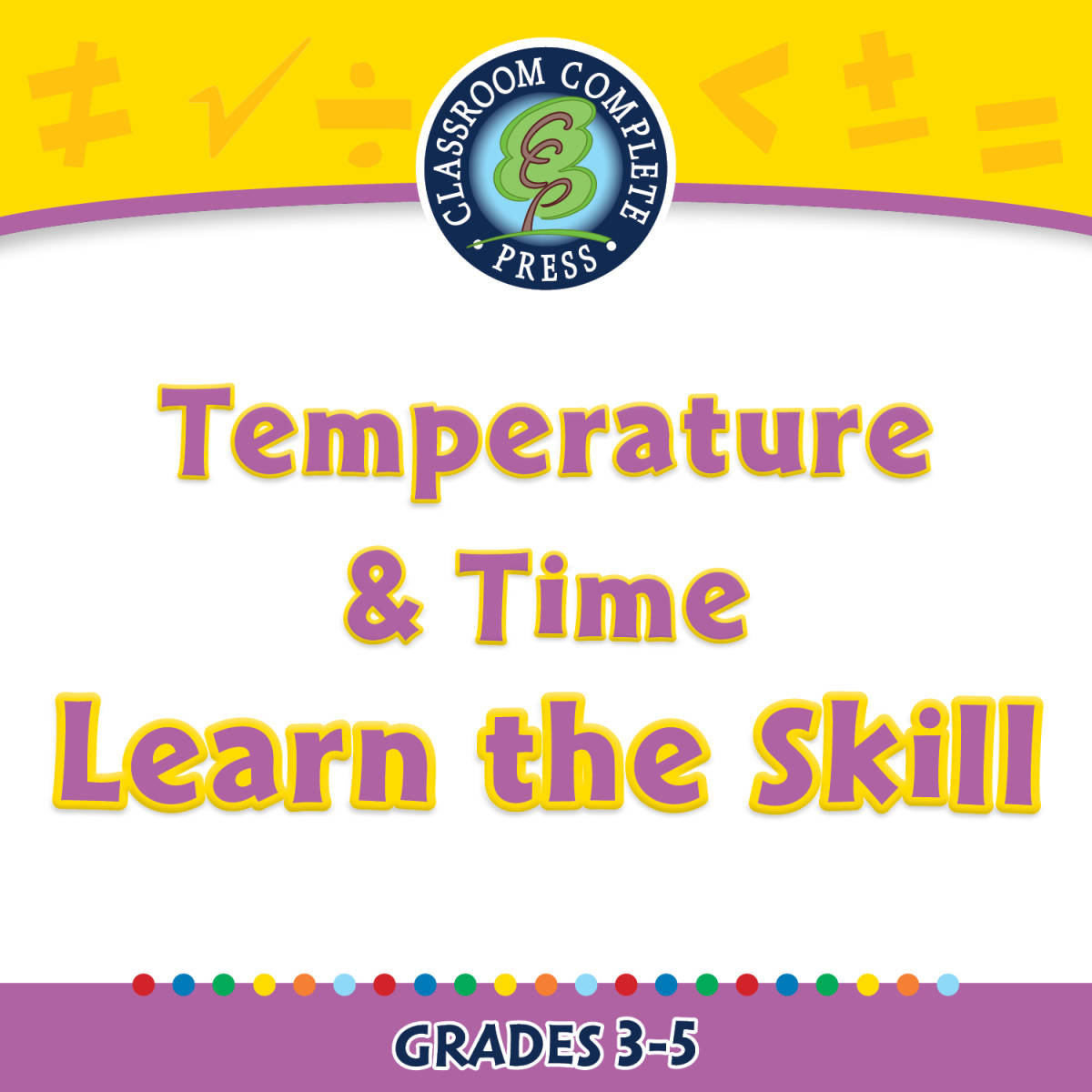 An educational teaching resource from Classroom Complete Press entitled Measurement: Temperature & Time - Learn the Skill - FLASH-PC downloadable at Teach Simple.