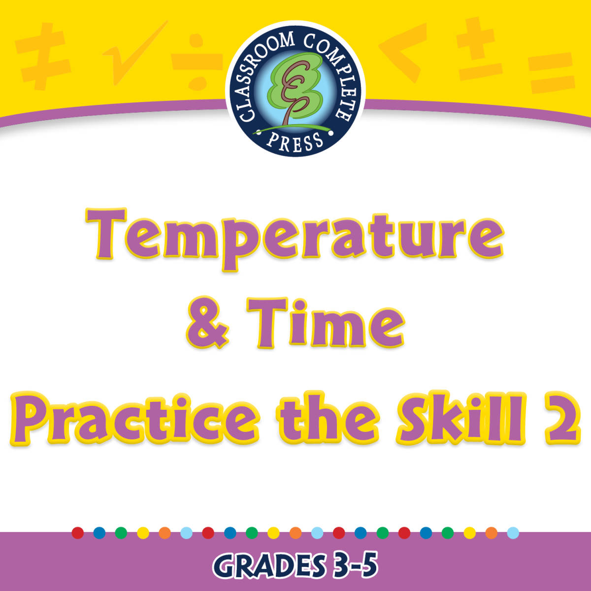 An educational teaching resource from Classroom Complete Press entitled Measurement: Temperature & Time - Practice the Skill 2 - FLASH-MAC downloadable at Teach Simple.