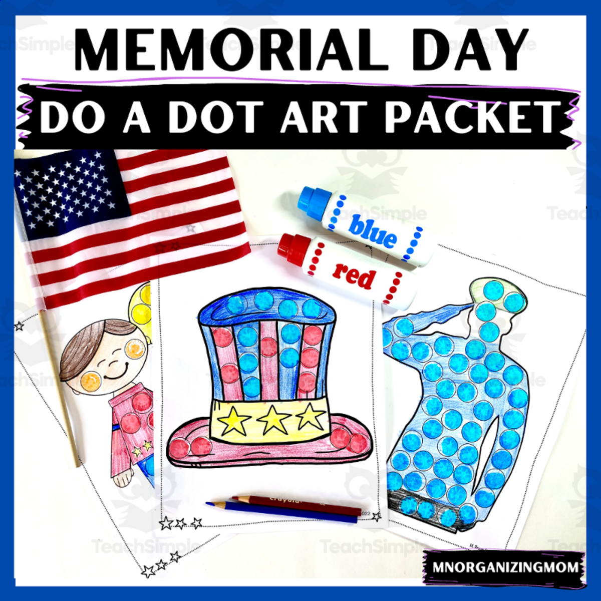 An educational teaching resource from mnorganizingmom entitled Memorial Day Do A Dot downloadable at Teach Simple.