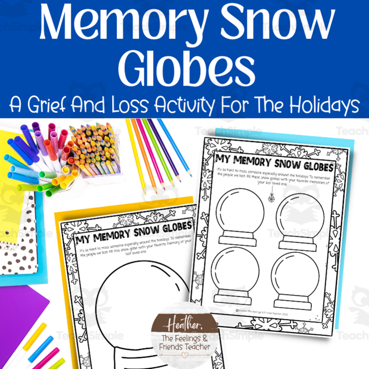 An educational teaching resource from The Feelings and Friends Teacher entitled Memory Snow Globes-- Holiday Activity for Grief and Loss w/ Elementary Students downloadable at Teach Simple.