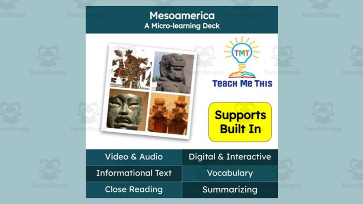 An educational teaching resource from Teach Me This entitled Mesoamerica | Reading Comprehension Deck | Interactive Lesson downloadable at Teach Simple.