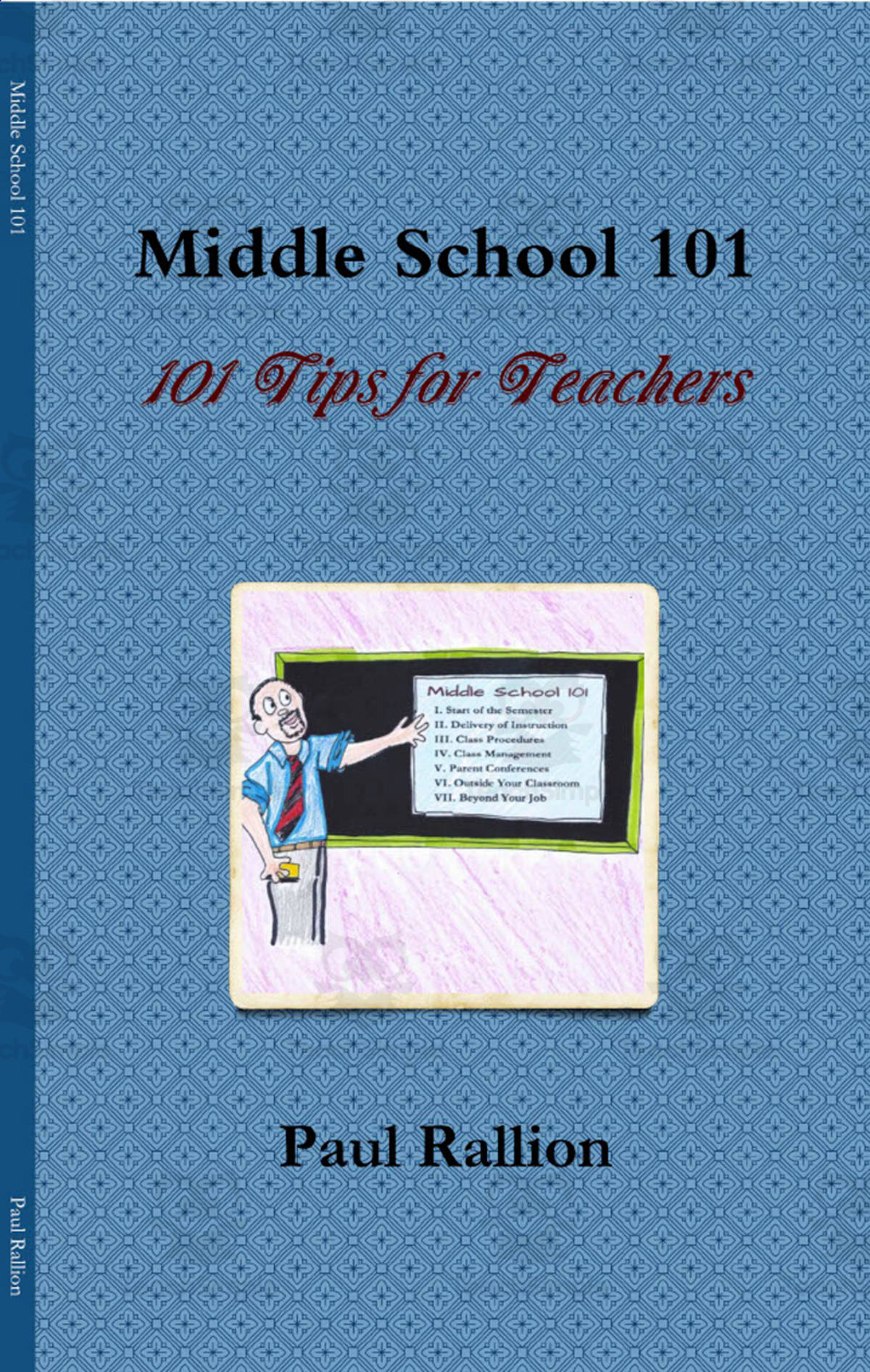 An educational teaching resource from Paul Rallion entitled "Middle School 101: 101 Tips for Teachers" eBook downloadable at Teach Simple.