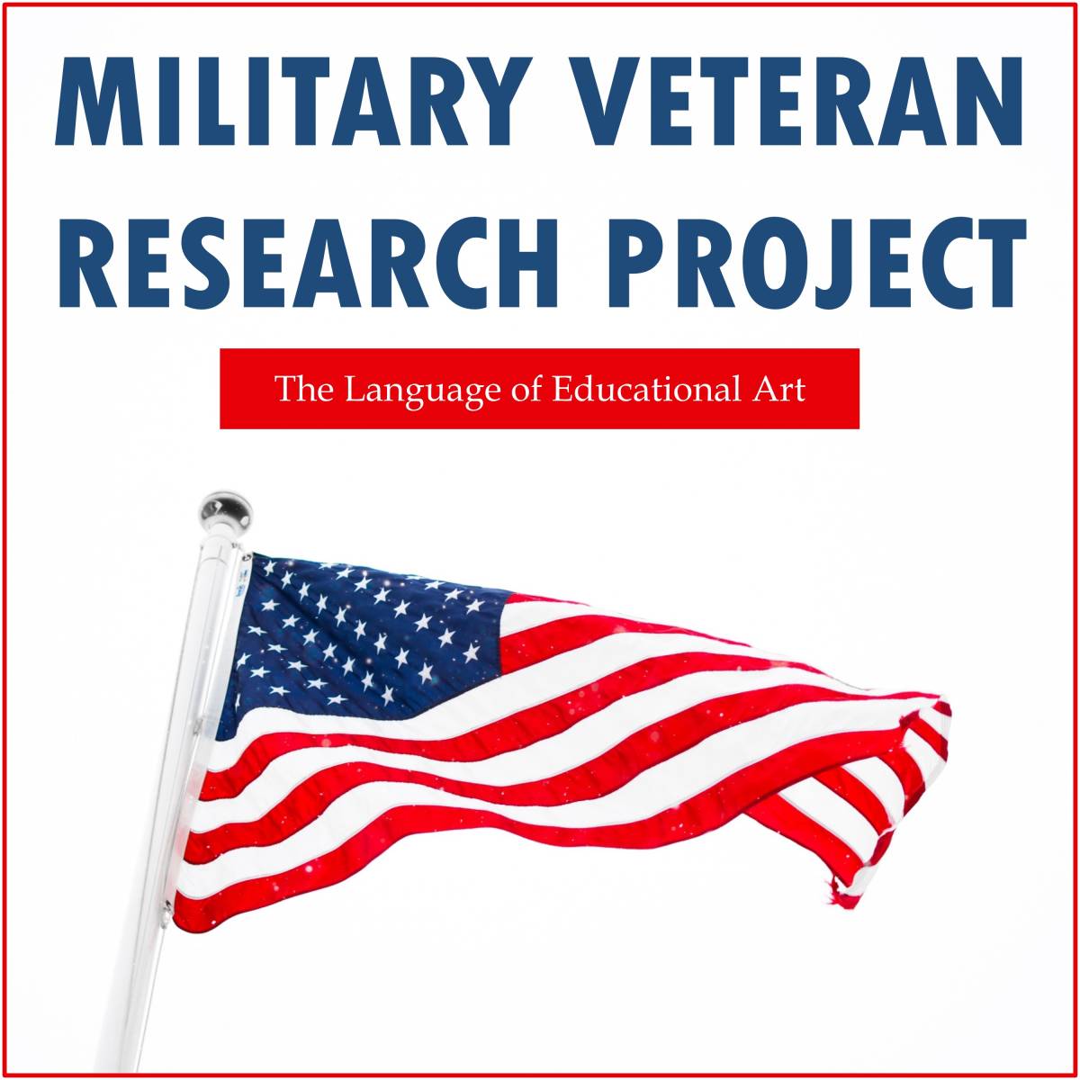 An educational teaching resource from The Language of Educational Art, LLC entitled Military Veteran Research Project downloadable at Teach Simple.