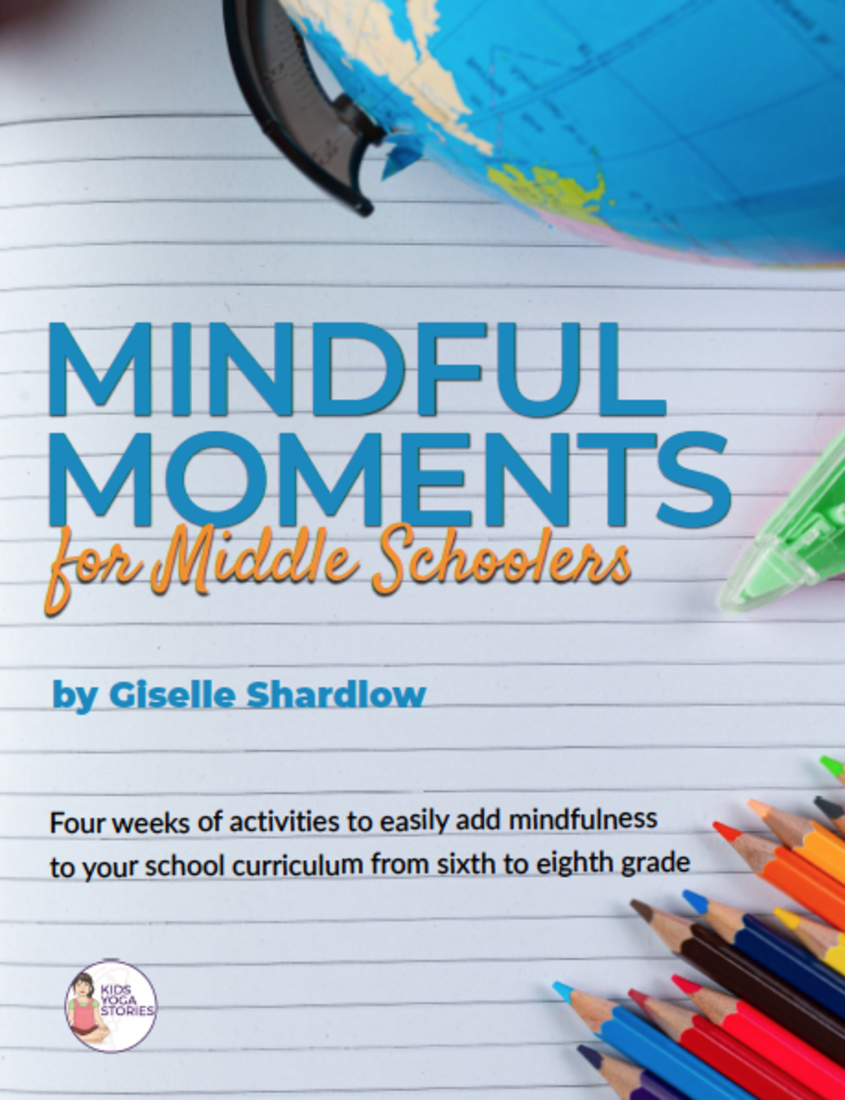 An educational teaching resource from Kids Yoga Stories entitled Mindful Moments for Middle Schoolers downloadable at Teach Simple.