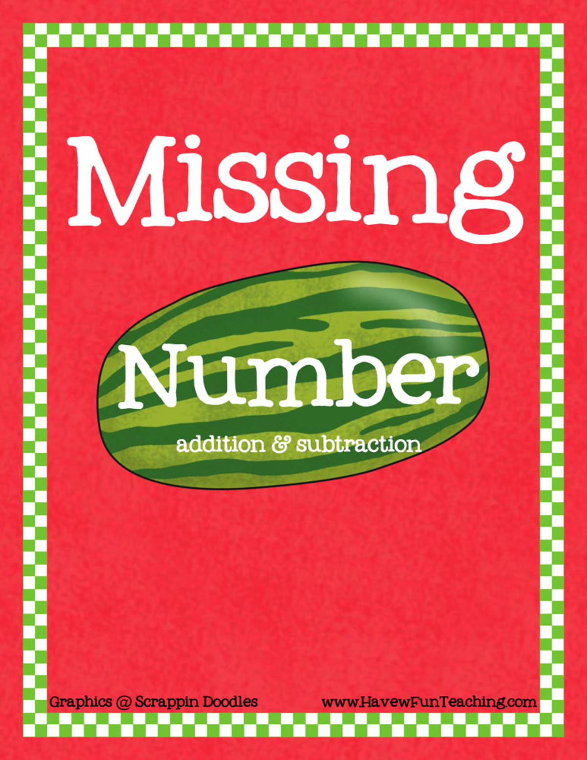 An educational teaching resource from Have Fun Teaching entitled Missing Number Addition and Subtraction Activity downloadable at Teach Simple.