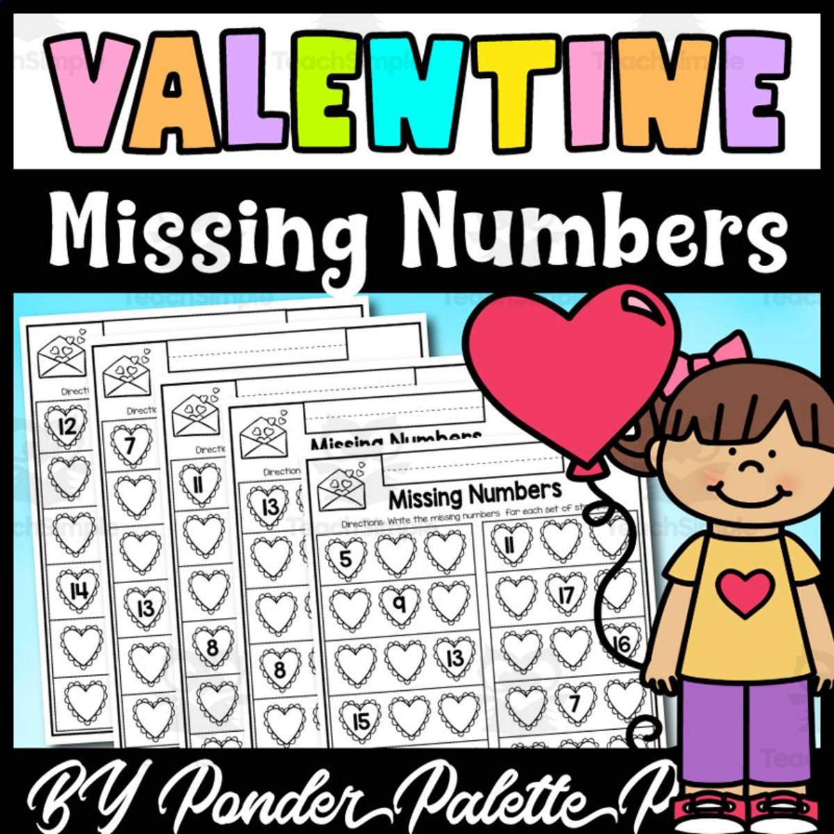 An educational teaching resource from Ponder Palette Plazza entitled Missing Numbers Worksheets - Valentine's Day Math downloadable at Teach Simple.