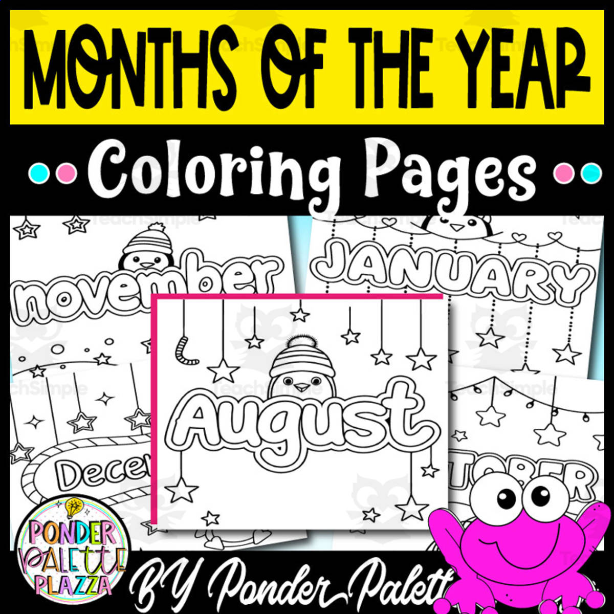 An educational teaching resource from Ponder Palette Plazza entitled Months of The Year Coloring Pages downloadable at Teach Simple.