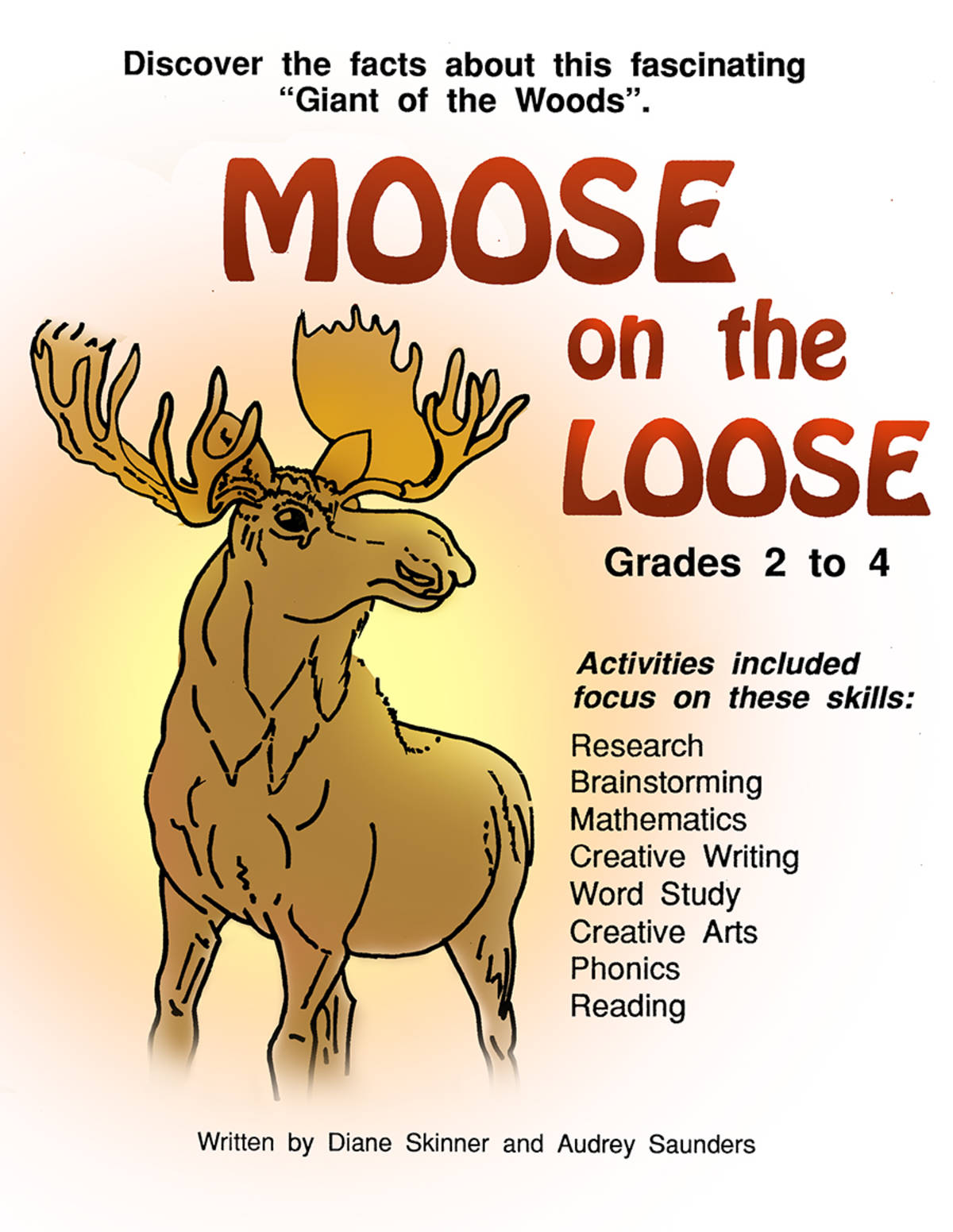 An educational teaching resource from Classroom Complete Press entitled MOOSE ON THE LOOSE Gr. 2-4 downloadable at Teach Simple.
