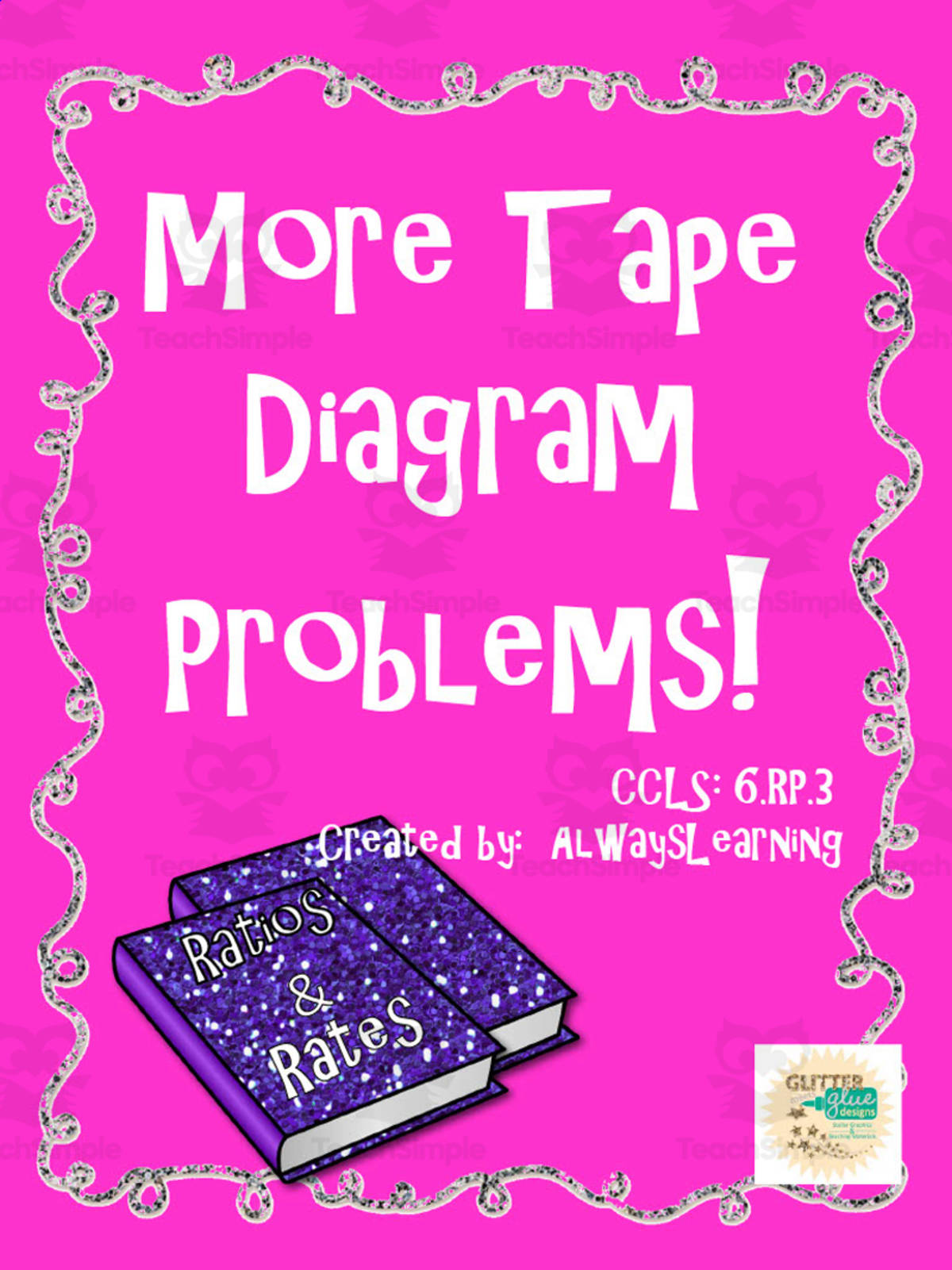 An educational teaching resource from AlwaysLearning entitled More Tape Diagram Problems downloadable at Teach Simple.