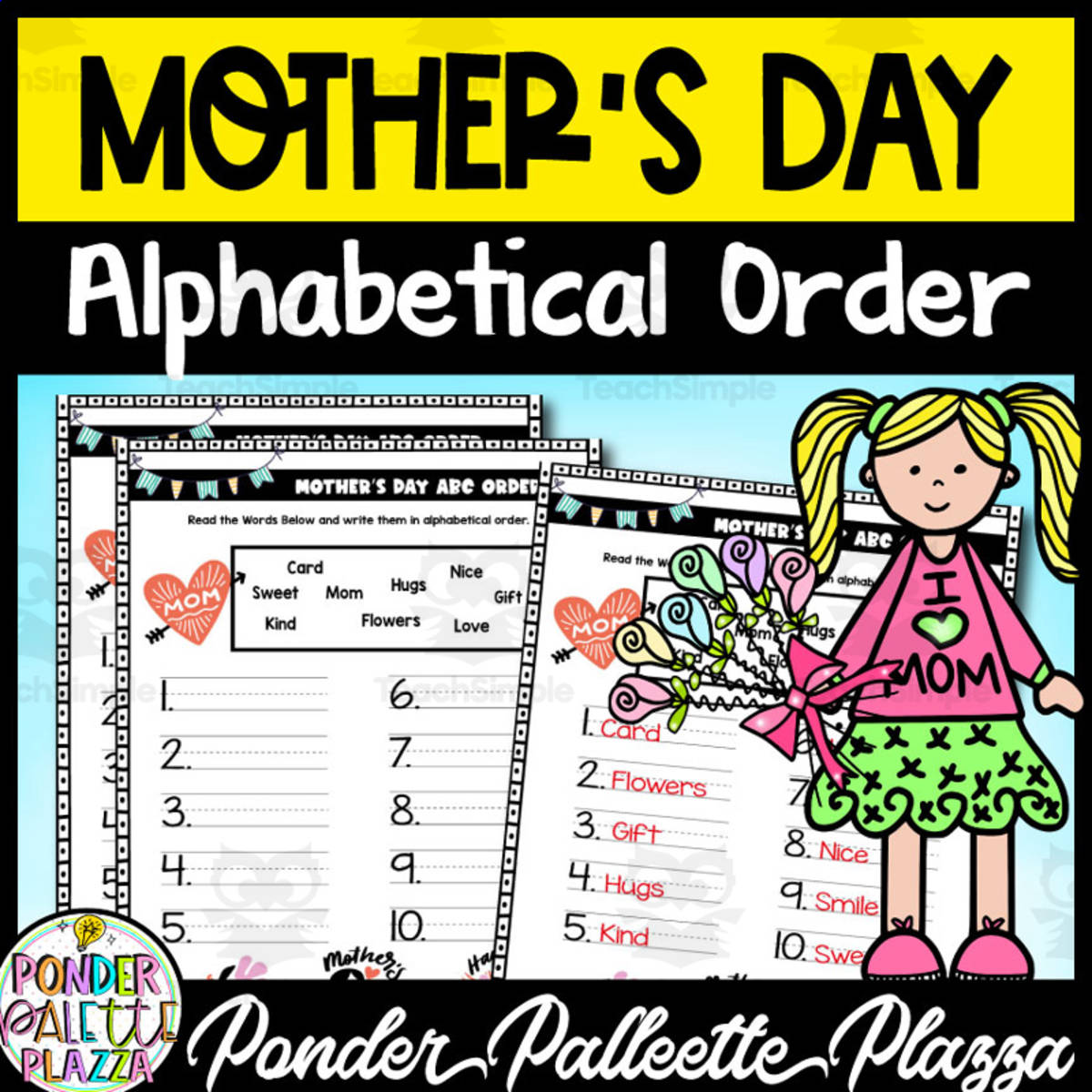 An educational teaching resource from Ponder Palette Plazza entitled Mother's Day Alphabetical Order + Answers downloadable at Teach Simple.