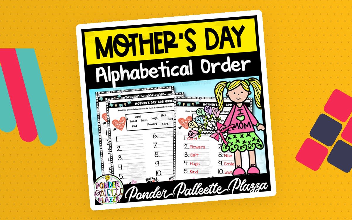 An educational teaching resource from Ponder Palette Plazza entitled Mother's Day Alphabetical Order + Answers downloadable at Teach Simple.