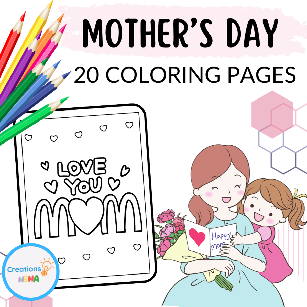 An educational teaching resource from Nena Creations entitled Mother's Day Coloring Pages for kids downloadable at Teach Simple.