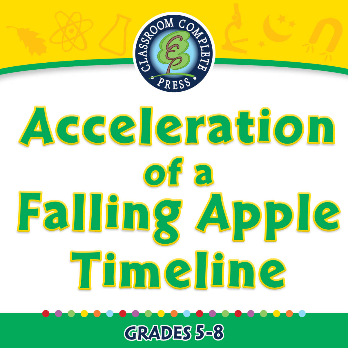 An educational teaching resource from Classroom Complete Press entitled Motion: Acceleration of a Falling Apple Timeline - FLASH-MAC downloadable at Teach Simple.