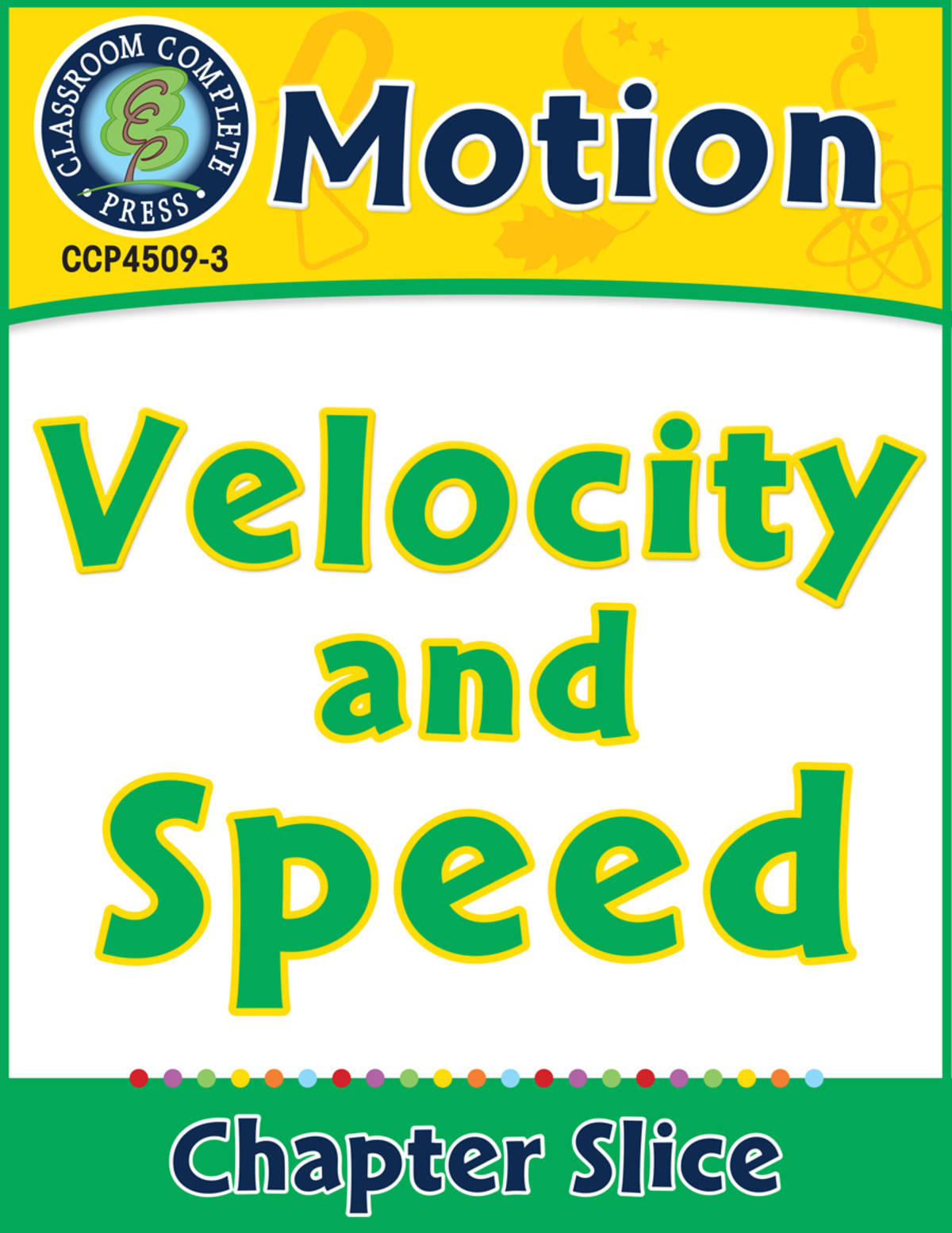 An educational teaching resource from Classroom Complete Press entitled Motion: Velocity and Speed Gr. 5-8 downloadable at Teach Simple.