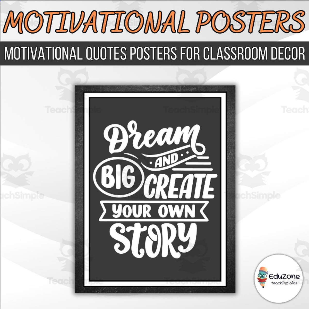 An educational teaching resource from Style Your Classroom entitled Motivational Poster: Inspiring classroom quote poster downloadable at Teach Simple.