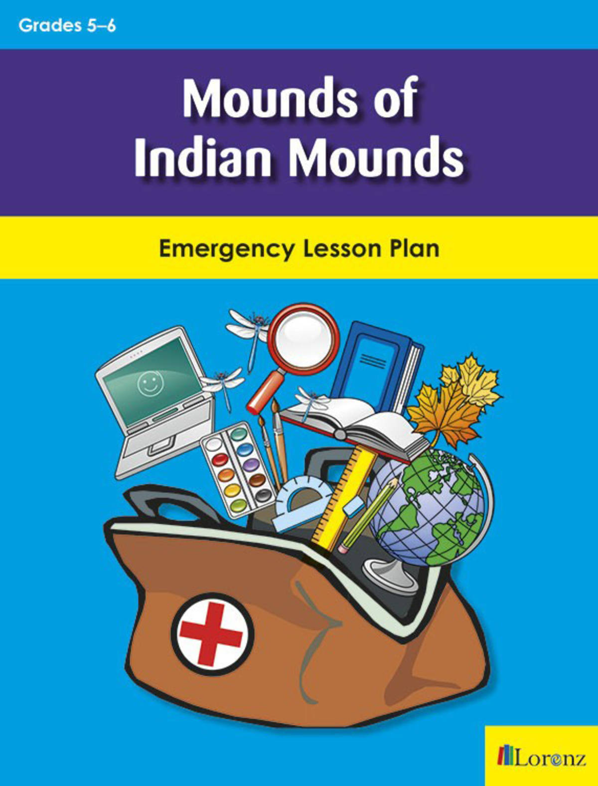 An educational teaching resource from Classroom Complete Press entitled Mounds of Indian Mounds: Emergency Lesson Plan downloadable at Teach Simple.