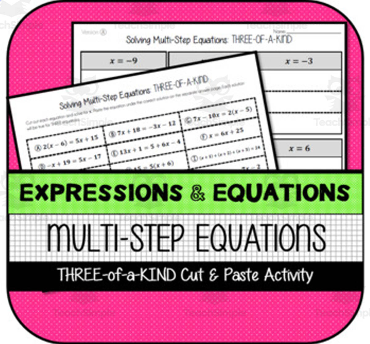 An educational teaching resource from The Math Cafe entitled Multi-Step Equations 3-of-a-Kind CUT & PASTE downloadable at Teach Simple.