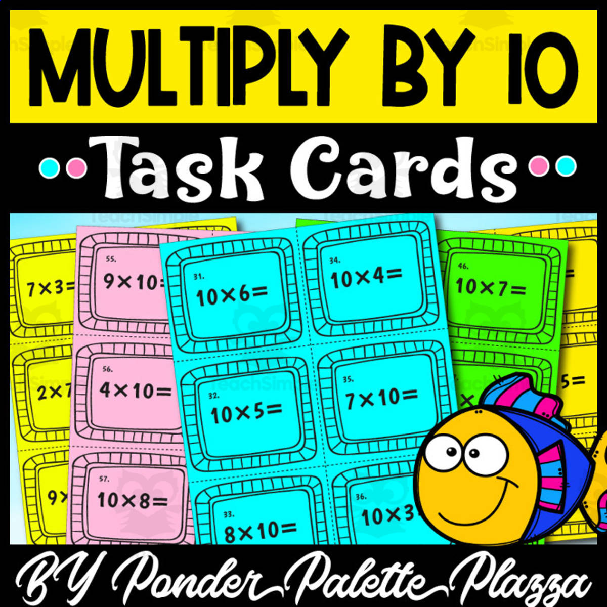 An educational teaching resource from Ponder Palette Plazza entitled Multiply by "Ten" Task Cards - 60 Task Cards downloadable at Teach Simple.