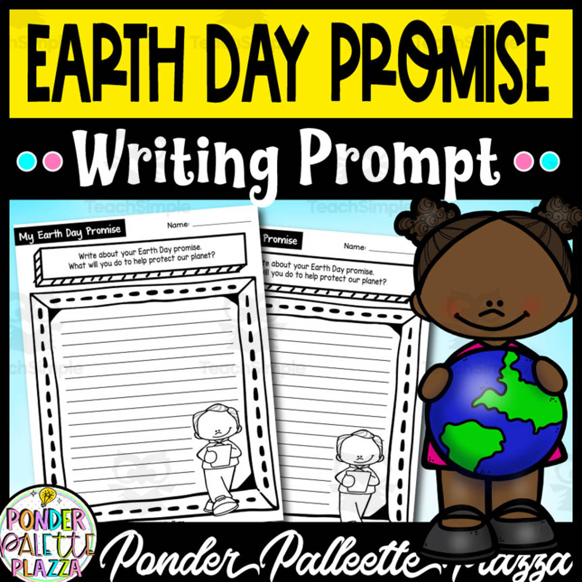 An educational teaching resource from Ponder Palette Plazza entitled My Earth Day Promise - Writing Prompt downloadable at Teach Simple.