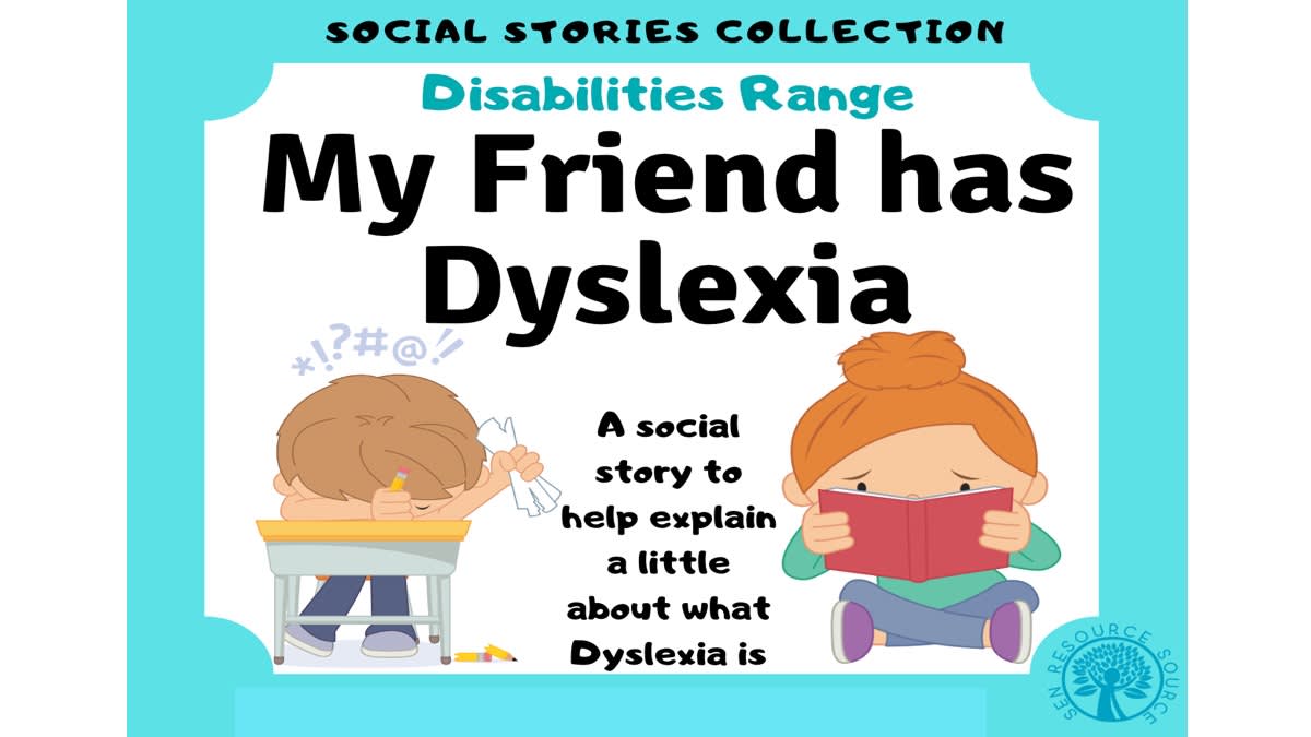 An educational teaching resource from SEN Resource Source entitled My Friend has Dyslexia Social Story downloadable at Teach Simple.