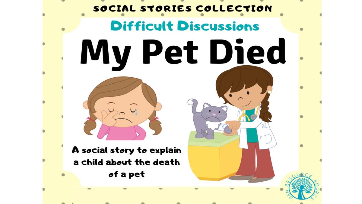 An educational teaching resource from SEN Resource Source entitled My Pet Died Social Story downloadable at Teach Simple.