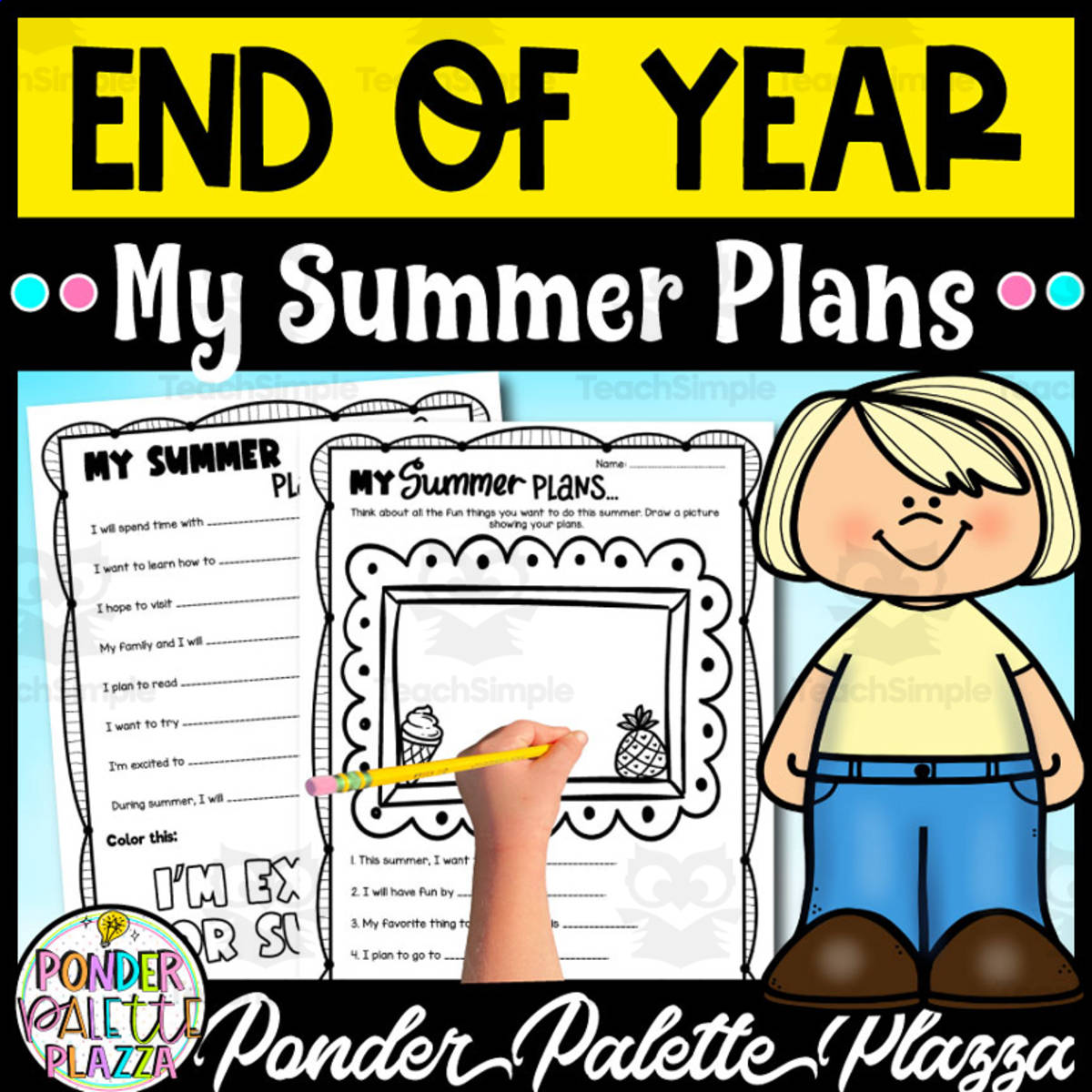 An educational teaching resource from Ponder Palette Plazza entitled My Summer Plans - End of Year Activities downloadable at Teach Simple.