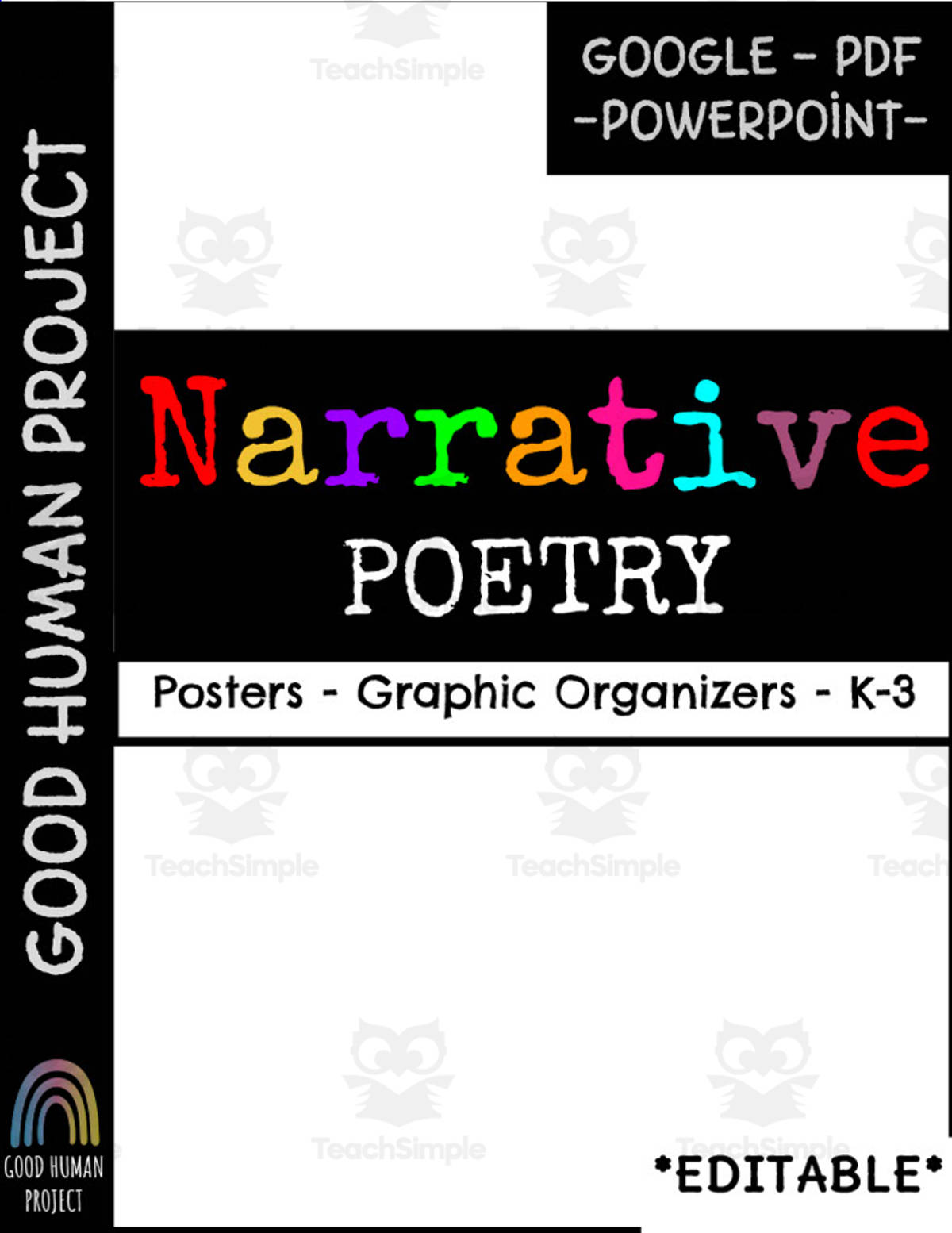 An educational teaching resource from Good Human Project entitled Narrative Poetry Writing | Posters & Graphic Organizers downloadable at Teach Simple.
