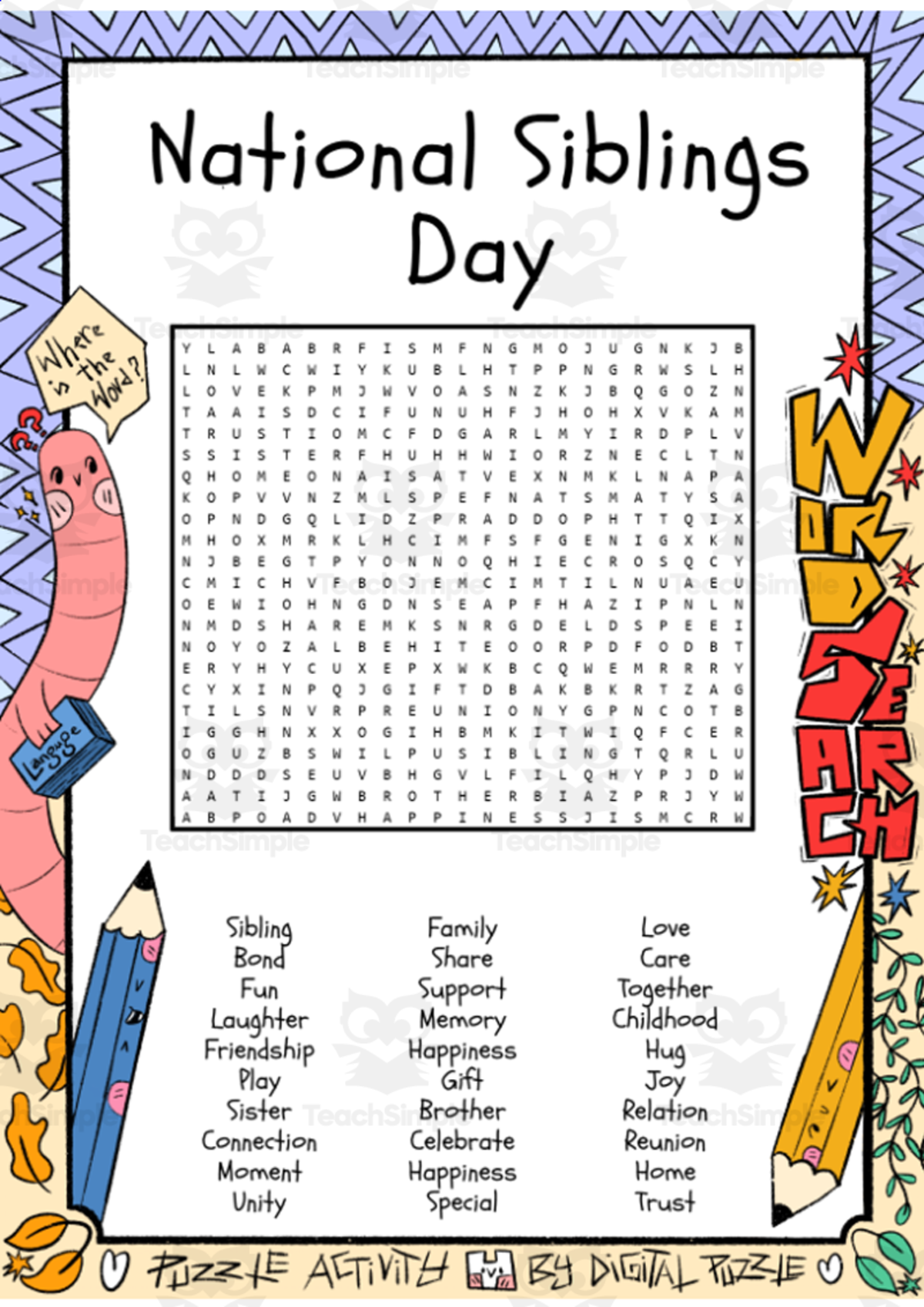 An educational teaching resource from Lapiiin Art Activities entitled National Siblings Day word search puzzle worksheet activity downloadable at Teach Simple.
