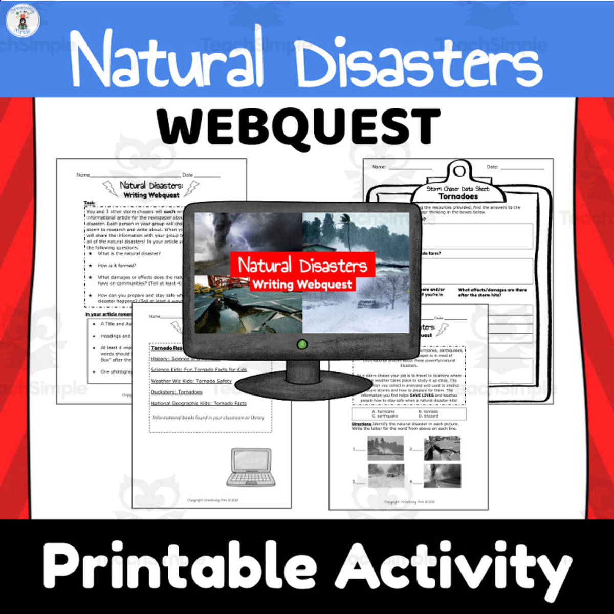 An educational teaching resource from Creatively Mrs. B entitled Natural Disasters Webquest downloadable at Teach Simple.