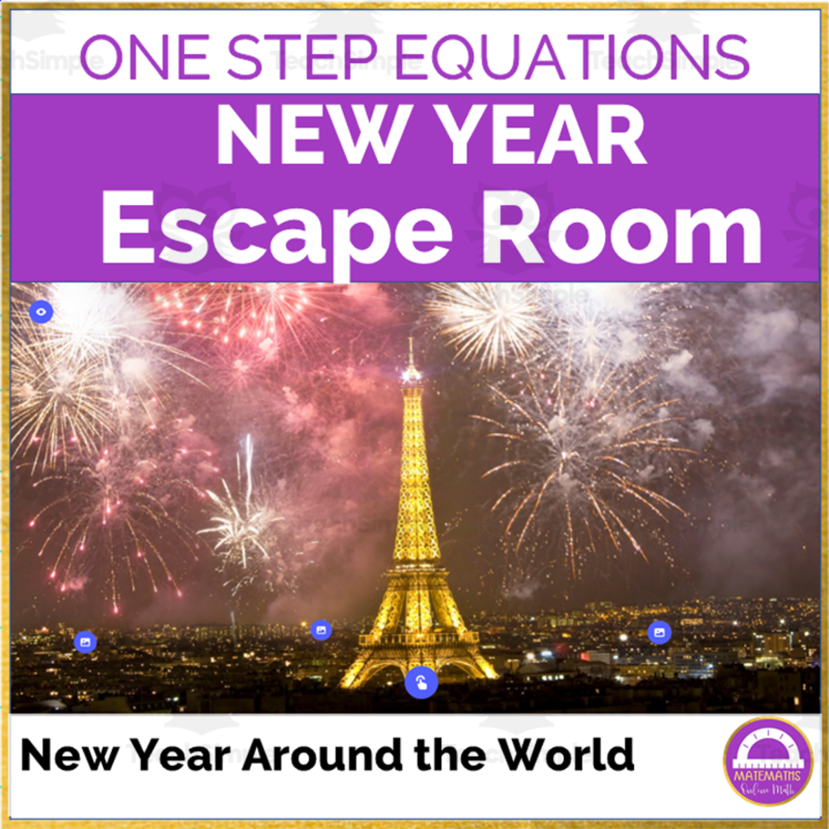 An educational teaching resource from Matemaths entitled New Year Around the World | One Step Equations Digital Escape Room downloadable at Teach Simple.