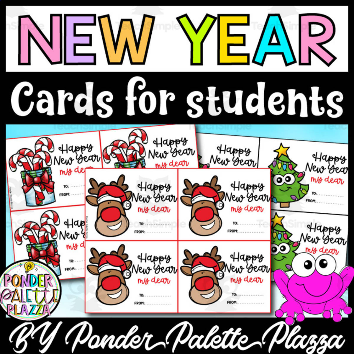An educational teaching resource from Ponder Palette Plazza entitled New Year Cards from Teachers to Students - Holiday Gift Cards downloadable at Teach Simple.