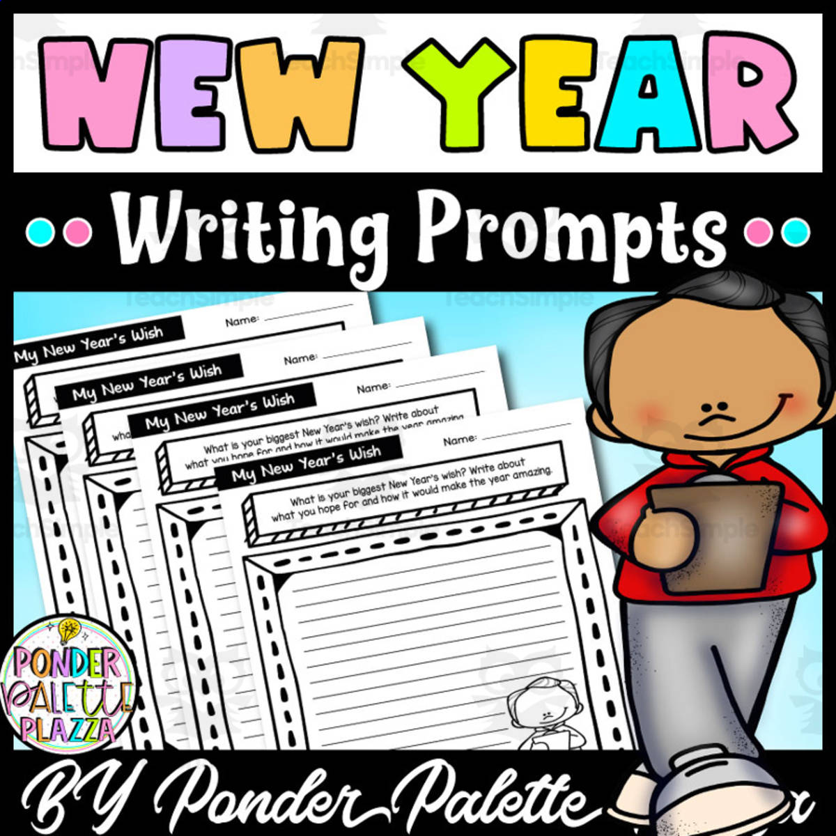 An educational teaching resource from Ponder Palette Plazza entitled New Year Writing Prompts - BUNDLE downloadable at Teach Simple.