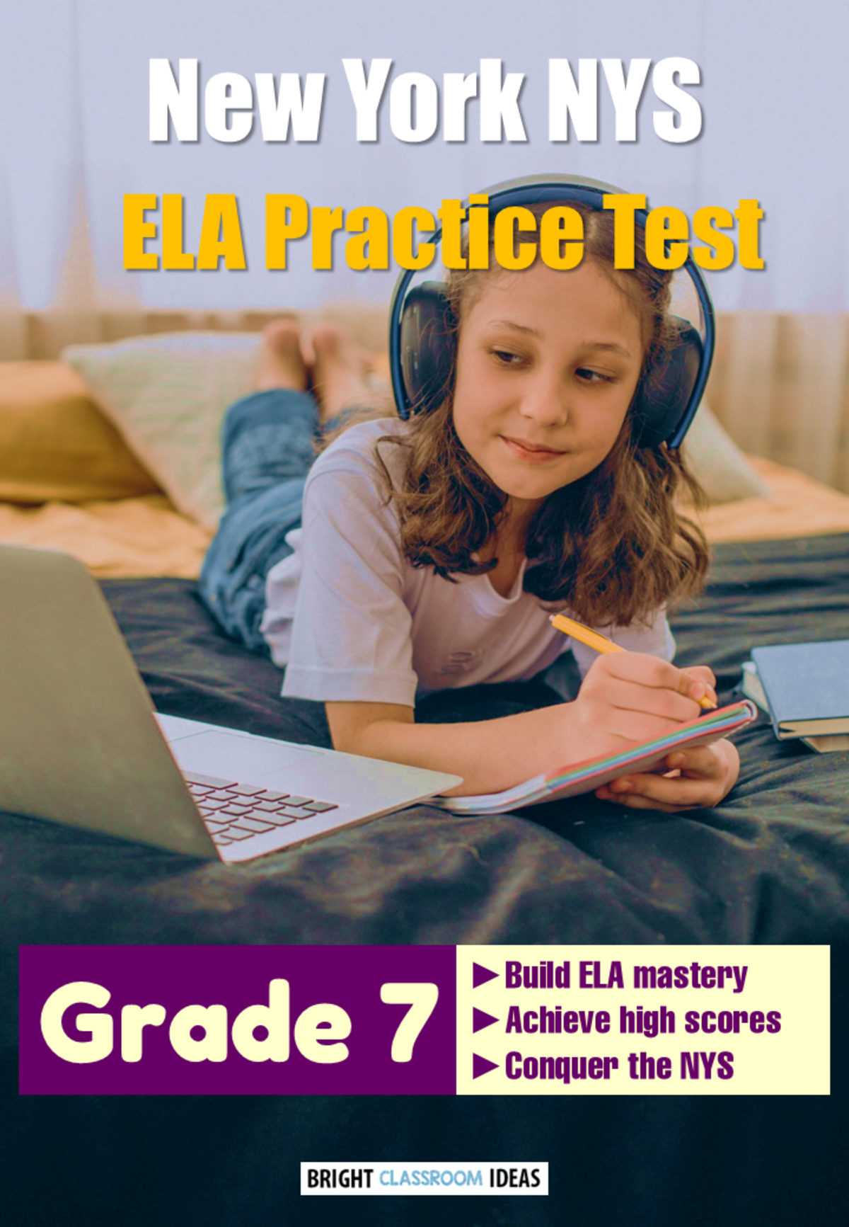 An educational teaching resource from Bright Classroom Ideas Marketplace entitled New York NYS ELA Practice Test for Grade 7 downloadable at Teach Simple.