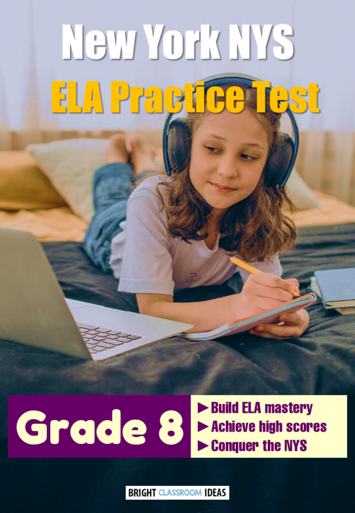 An educational teaching resource from Bright Classroom Ideas Marketplace entitled New York NYS ELA Practice Test for Grade 8 downloadable at Teach Simple.