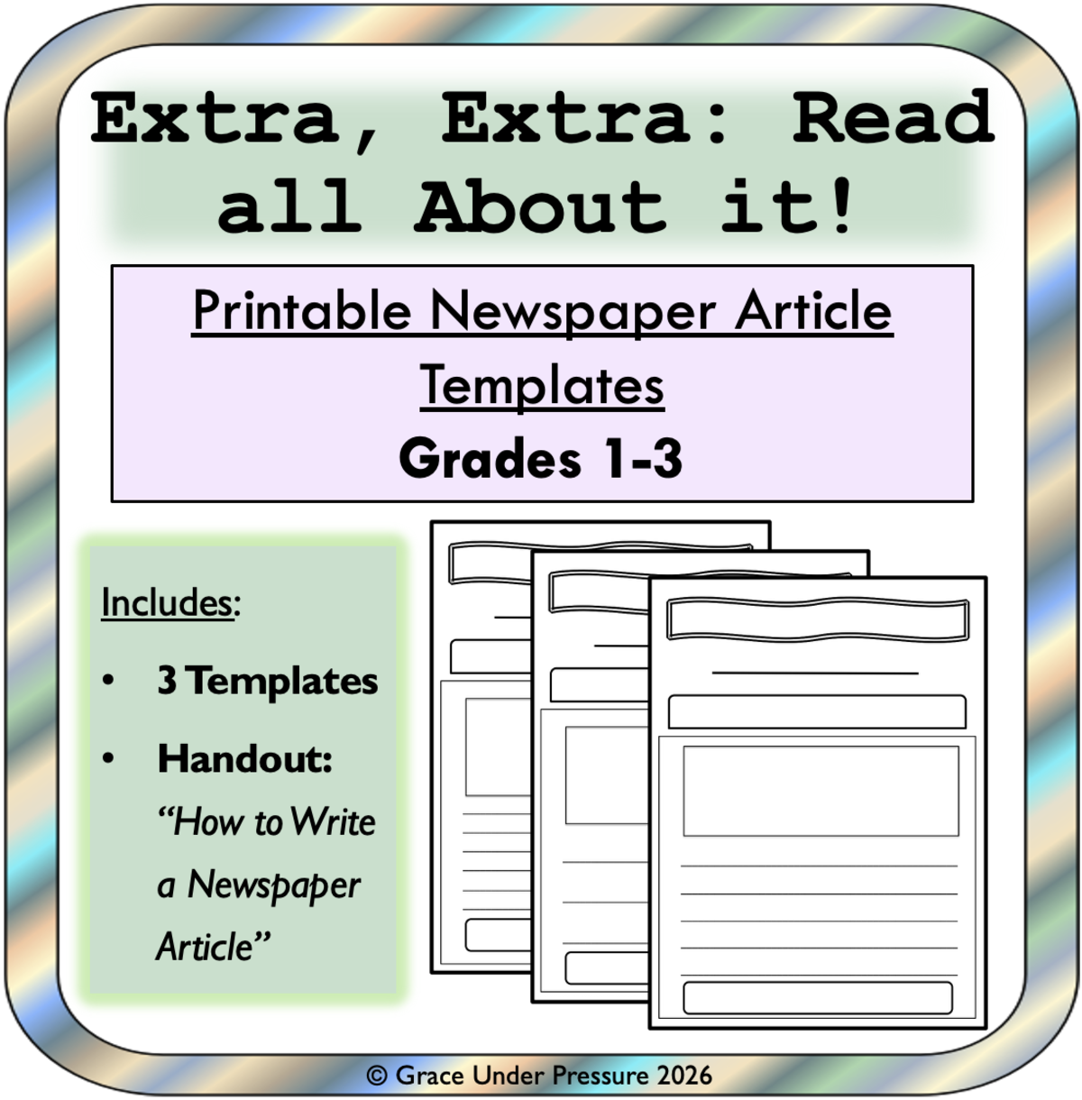 An educational teaching resource from Grace Under Pressure entitled Newspaper Article: Printable Newspaper Templates & Graphic Organizers downloadable at Teach Simple.