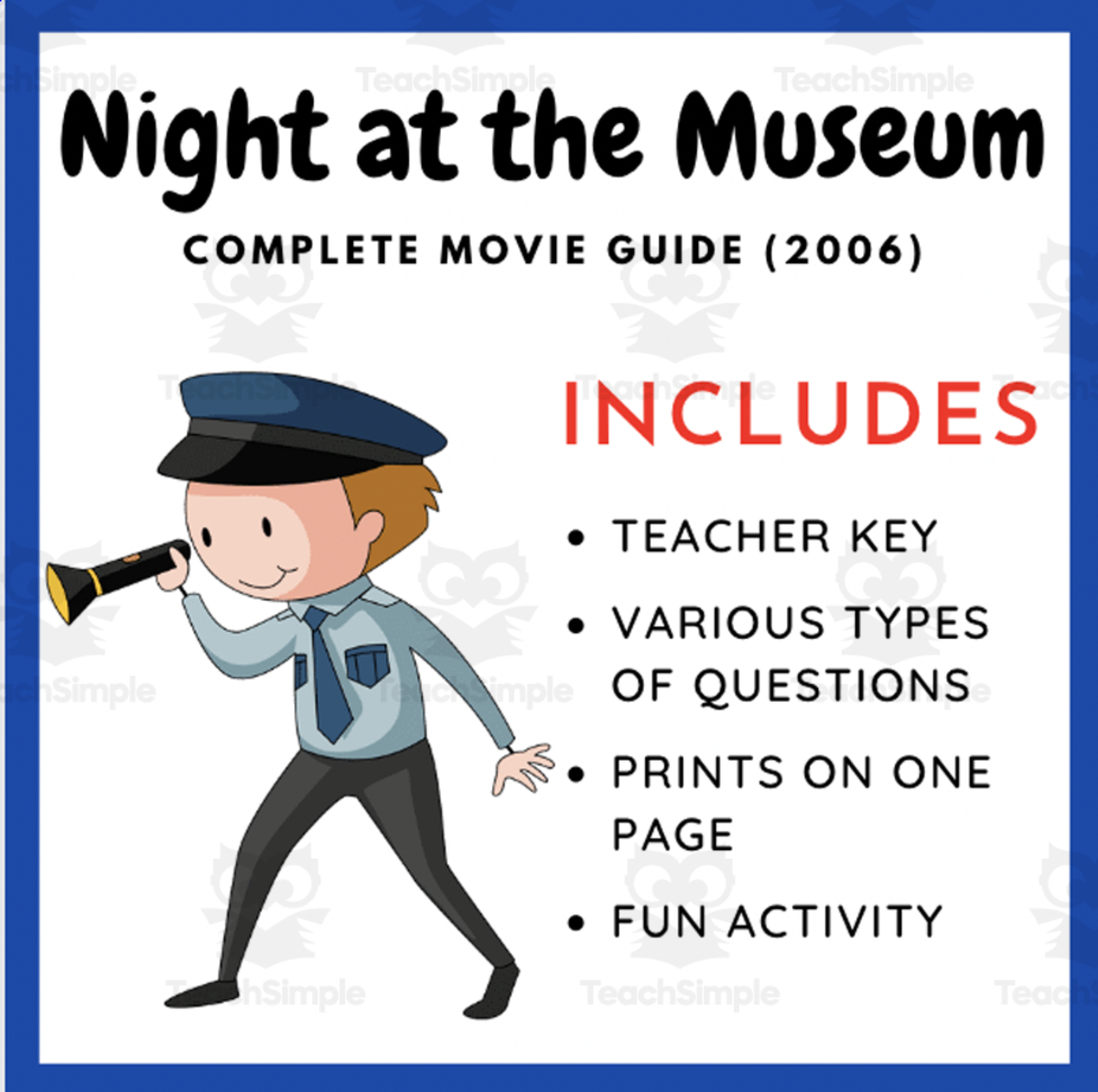 An educational teaching resource from EduPal Learning entitled Night at the Museum (2006): Complete Movie Guide downloadable at Teach Simple.