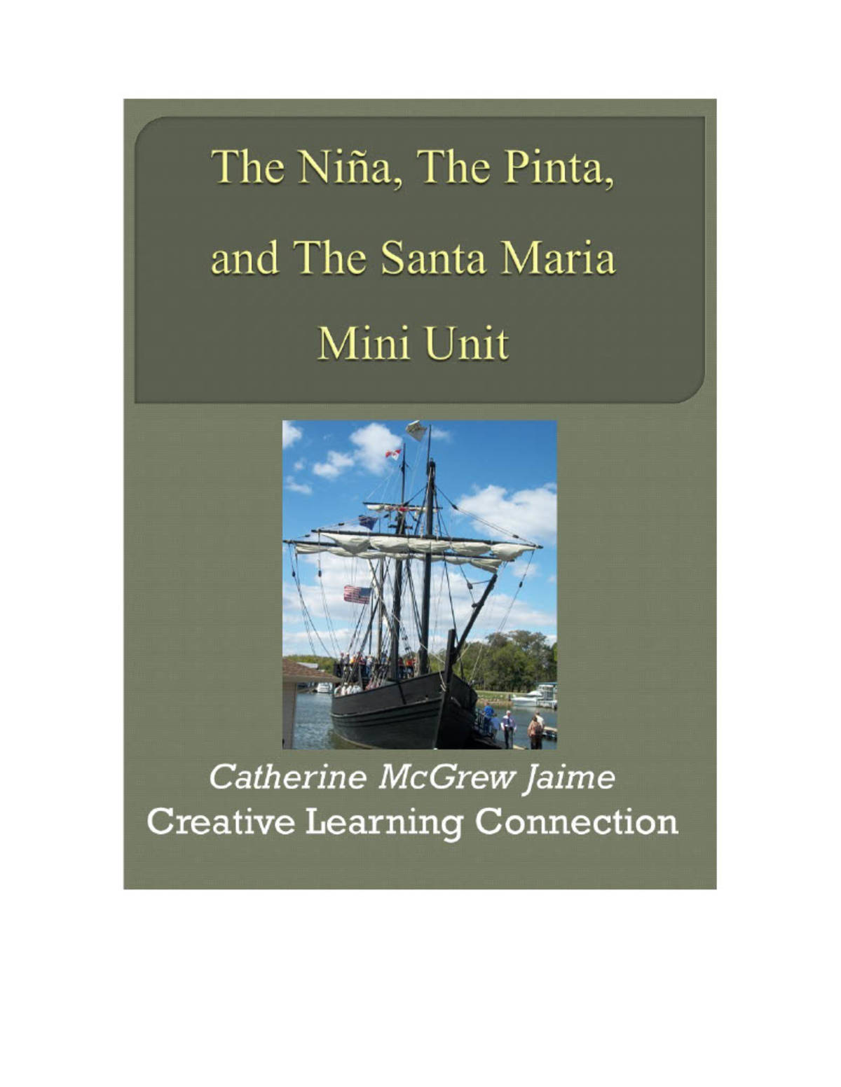 An educational teaching resource from Creative Learning Connection entitled Nina, Pinta, and Santa Maria - eBook downloadable at Teach Simple.