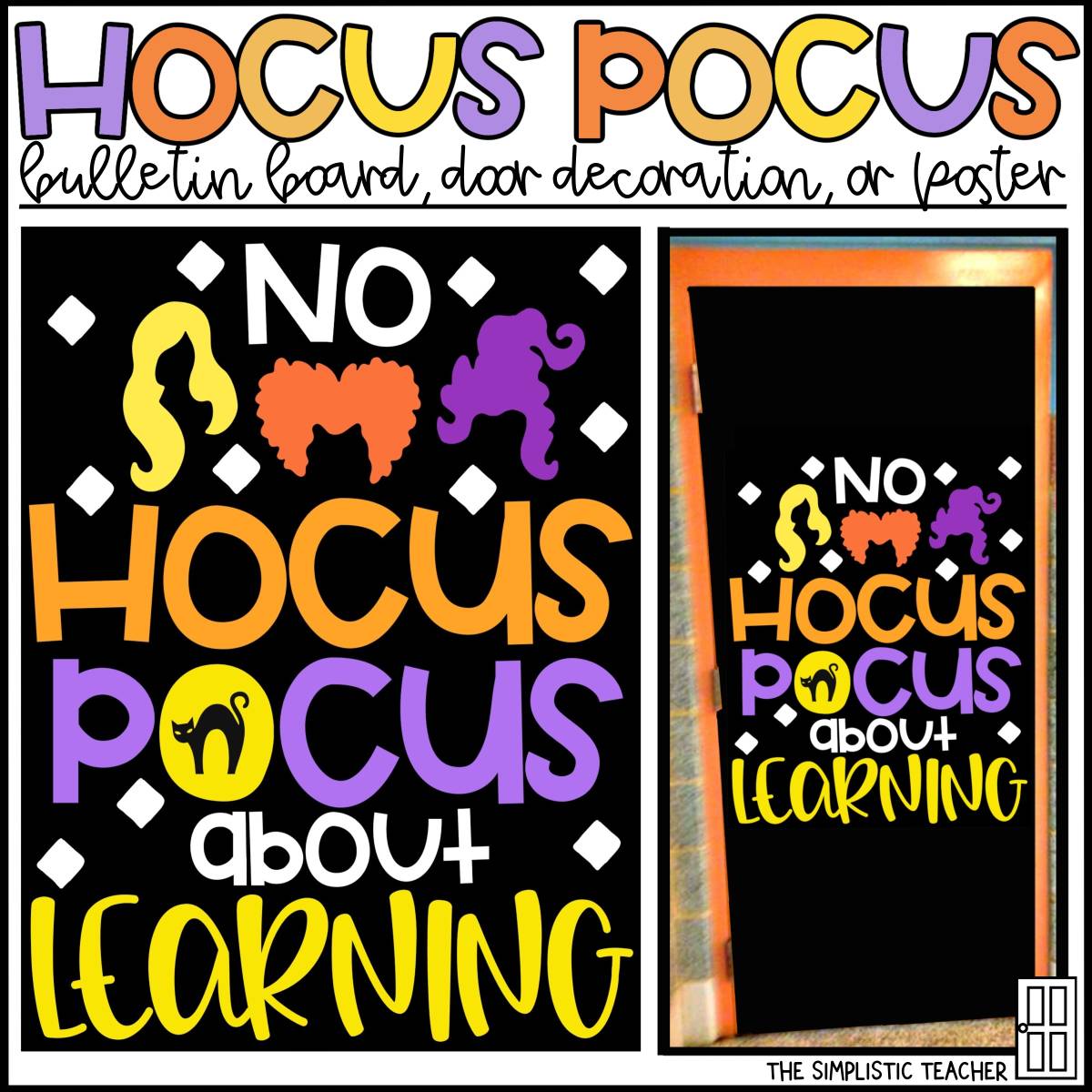 An educational teaching resource from The Simplistic Teacher entitled No "Hocus Pocus" Fall Bulletin Board Kit, Door Decoration Set, or Poster downloadable at Teach Simple.