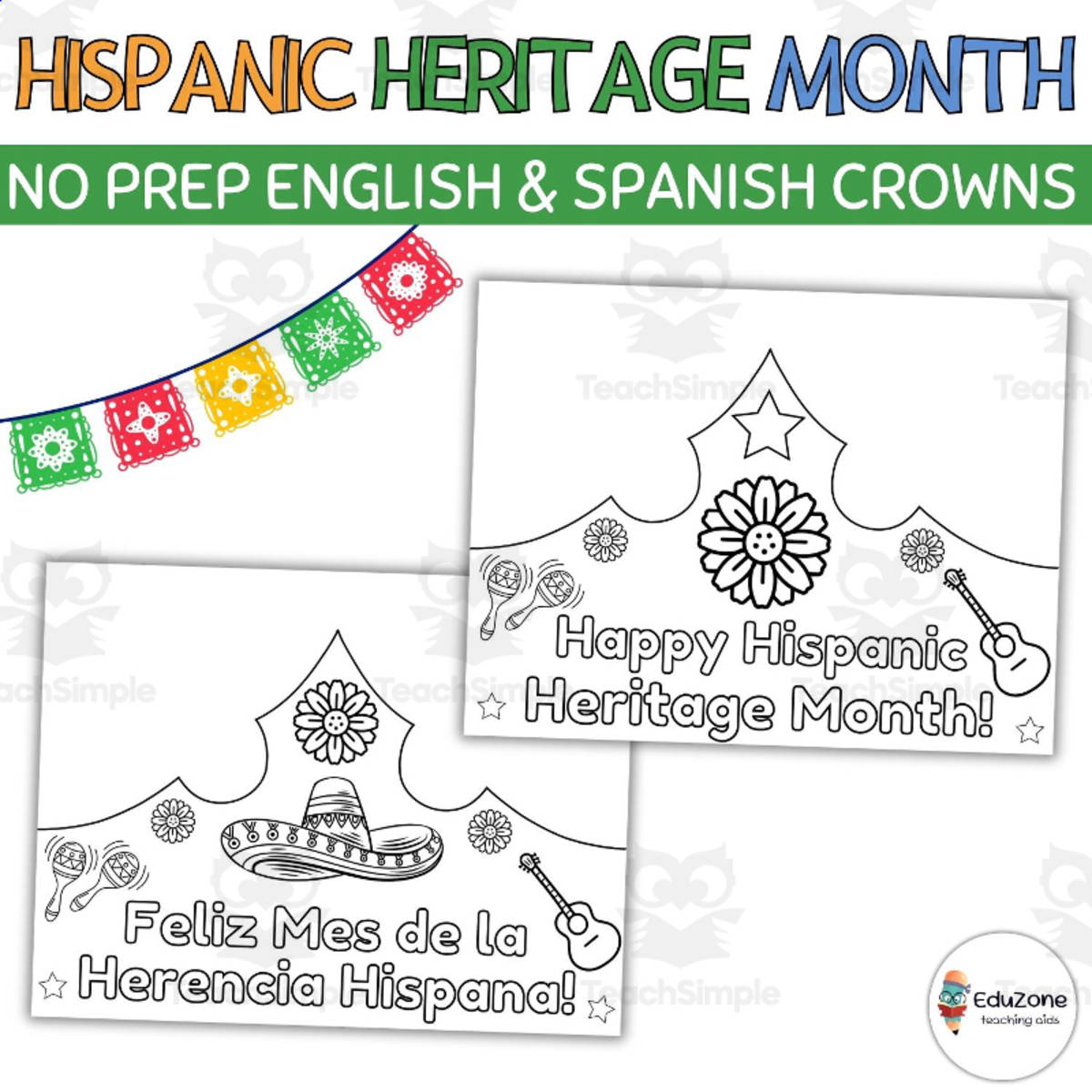 An educational teaching resource from Style Your Classroom entitled "NO PREP English & Spanish Crowns: Activities for Hispanic Heritage downloadable at Teach Simple.