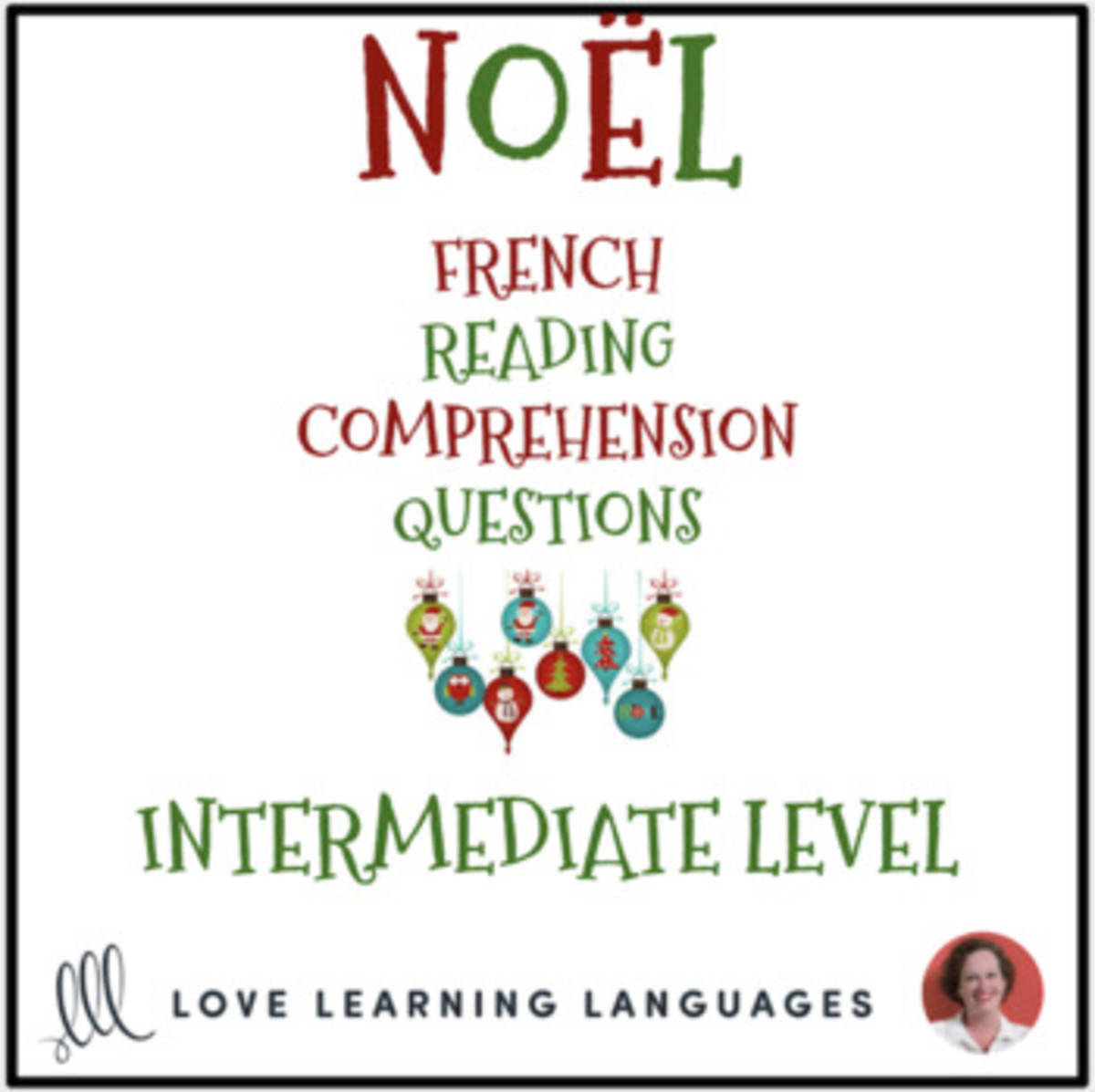 An educational teaching resource from Love Learning Languages entitled Noël - Christmas - French reading comprehension questions downloadable at Teach Simple.