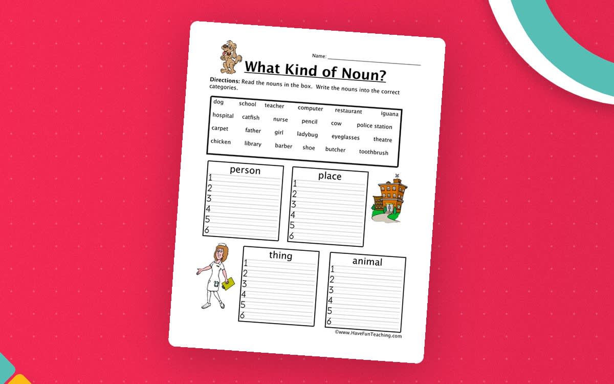 An educational teaching resource from Have Fun Teaching entitled Noun Sorting Worksheet downloadable at Teach Simple.