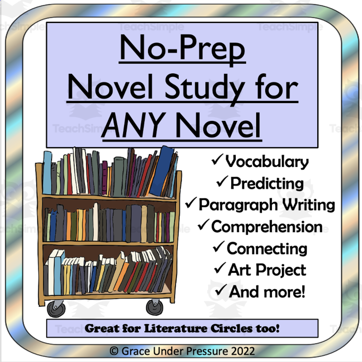 An educational teaching resource from Grace Under Pressure entitled Novel Study: No-Prep Vocabulary, Writing, and Collage for ANY Novel downloadable at Teach Simple.