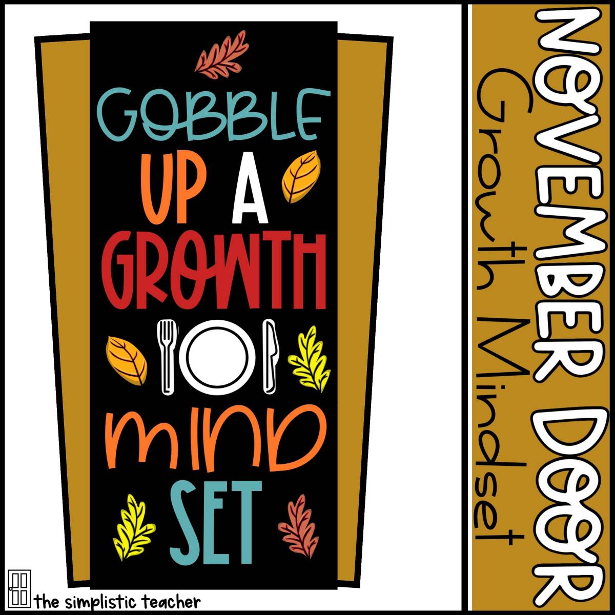 An educational teaching resource from The Simplistic Teacher entitled November Door Set: Gobble Up a Growth Mindset downloadable at Teach Simple.