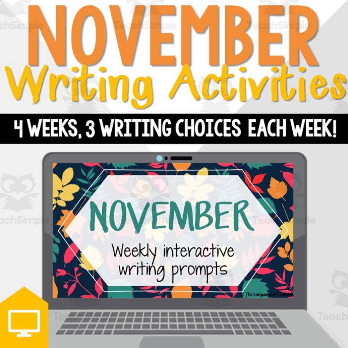 An educational teaching resource from The Language of Learning entitled November Weekly Interactive Writing Prompts downloadable at Teach Simple.
